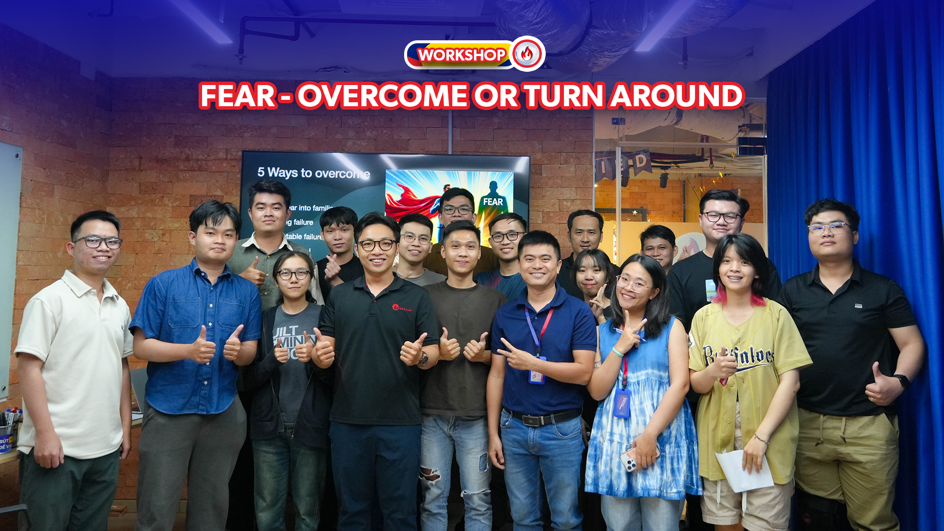 Workshop Về Văn Hóa | Fear – Overcome or Turn Around